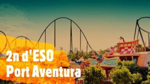 Port Aventura – 2n d’ESO