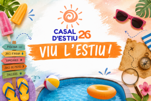 Casal d’Estiu 2026! ☀️